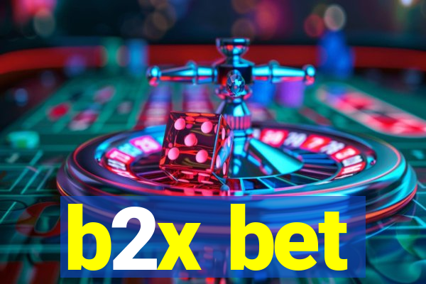 b2x bet
